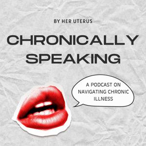 Chronically Speaking