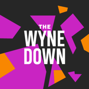 Wyne Down Podcast