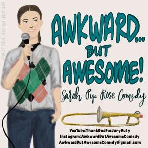 Awkward.... But Awesome! Comedy
