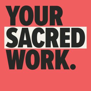 Your Sacred Work