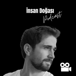 İnsan Doğası Podcast (Video 4K)