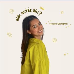 Aló, estás ahí? Con Noe Castagnola