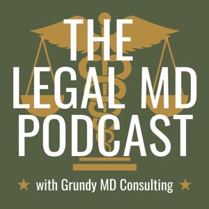 The Legal MD Podcast