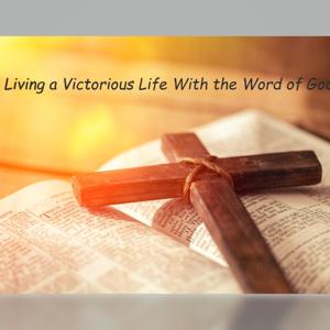 Living a Victorious Life for God