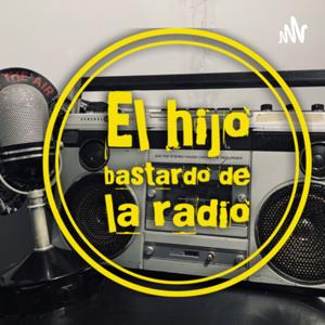 El hijo bastardo de la radio