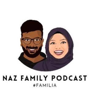 Naz Family Podcast