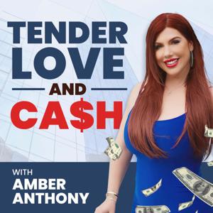 Tender, Love, and Cash with Amber Anthony