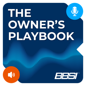 The Owner's Playbook: A BBSI Podcast