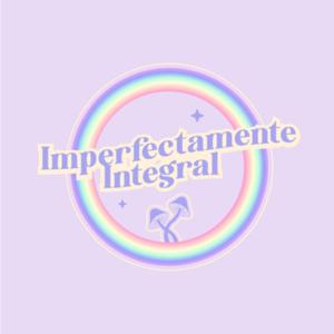 Imperfectamente Integral