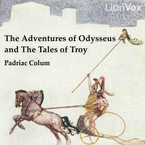 Adventures of Odysseus and the Tale of Troy, The by Pádraic Colum (1881 - 1972)