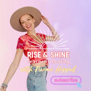 Rise and Shine Energetic Healing