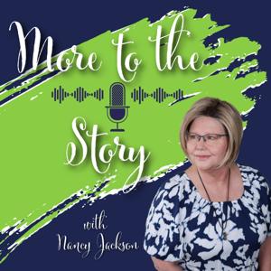 More to the Story - with Nancy Jackson
