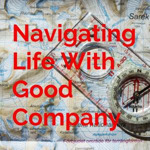 Navigating Life With Good Company