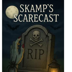 Skamp's Scarecast