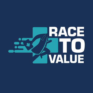 COVID-19 – The Race to Value Podcast™