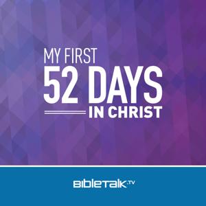 My First 52 Days in Christ — Curtis Hartshorn, MBS
