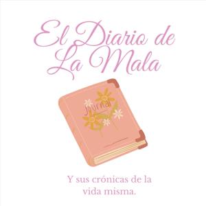 El Diario de La Mala