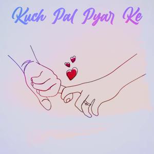 Kuch Pal Pyar Ke