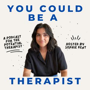 You Could Be A Therapist