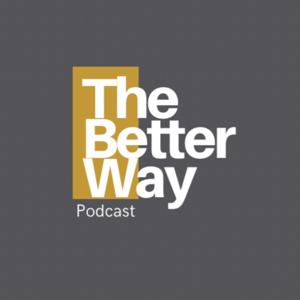 The Better Way
