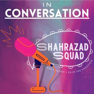 Shahrazad Squad: In Conversation