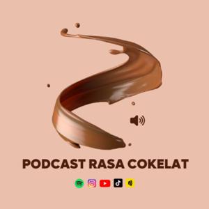 Podcast Rasa Cokelat