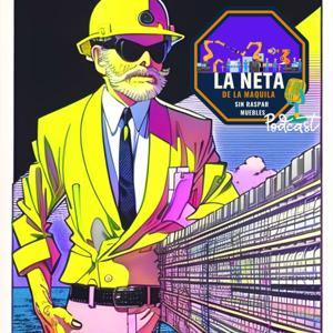 "La Neta de la Maquila: La verdad detrás de una de las industrias importantes de México"