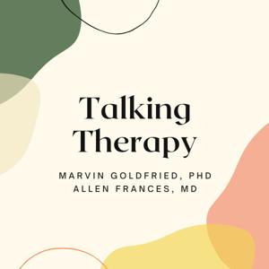 Talking Therapy: An Ongoing Conversation Between Two Psychotherapy Experts and Longtime Friends