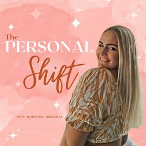 The Personal Shift Podcast
