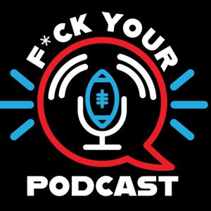 F!ck Your Podcast