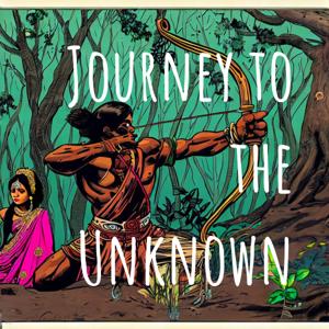 Journey to the Unknown
