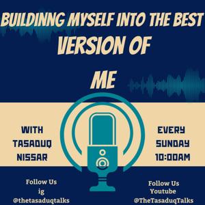 Building Myself Into The Best Version Me
