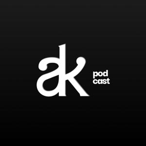 podcast by ak