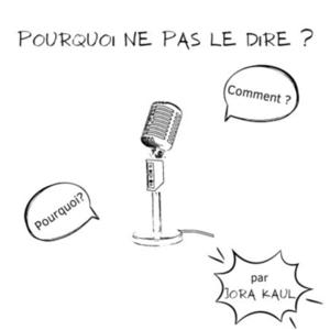 Pourquoi ne pas le dire ?