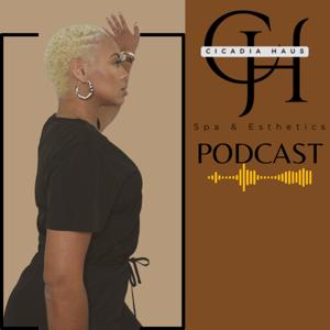 Cicadia Haus Podcast