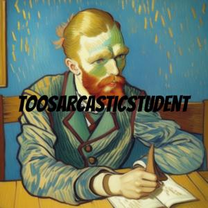 TooSarcasticStudent