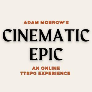 Adam Morrow's Cinematic Epic