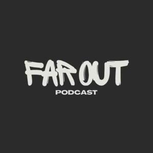 Far Out Podcast