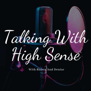 Talking With High Sense