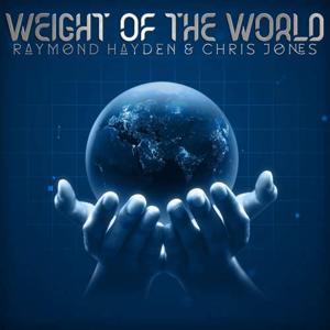 Weight of the World  ft Chris Jones