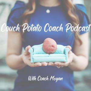 Couch Potato Coach Podcast