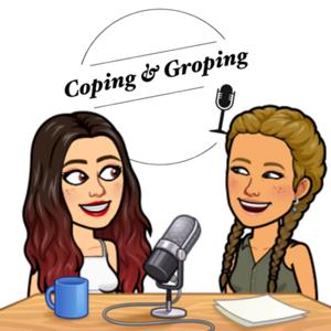 Coping & Groping