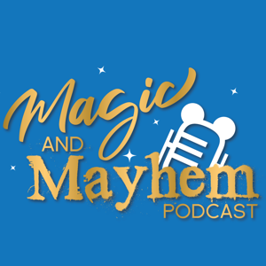 Magic and Mayhem Podcast