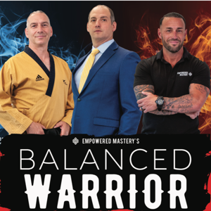 The Balanced Warrior Podcast