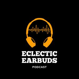 Eclectic Earbuds Podcast