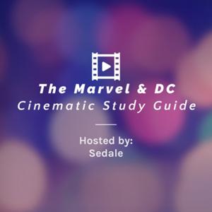 The Marvel & DC Cinematic Study Guide