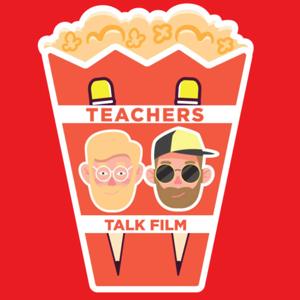 Teachers Talk Film