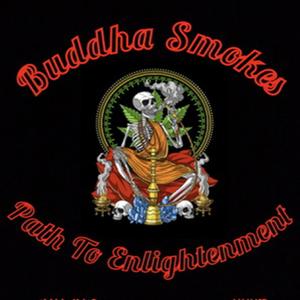 Buddha Smokes Path To Enlightenment