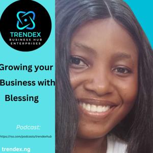 Growing your Business with Blessing
