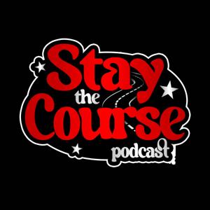 Stay The Course Podcast